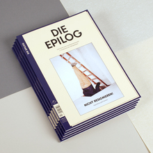 Die Epilog, issue 1: "Nicht resignieren! Irgendwas geht immer."